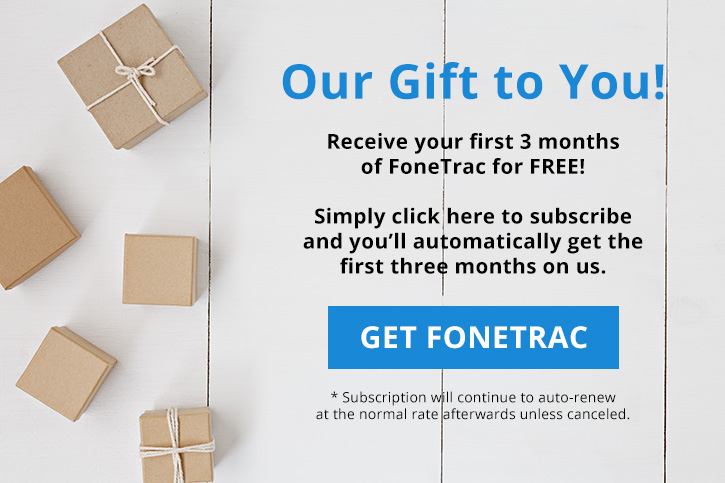 New Subscribers: Receive the first three months of FoneTrac free!